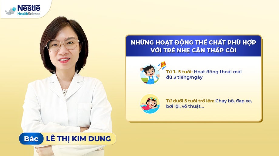 Bác Lê Thị Kim Dung Chia Sẻ Những Hoạt Động Thể Chất Phù Hợp Với Trẻ Nhẹ Cân Thấp Còi