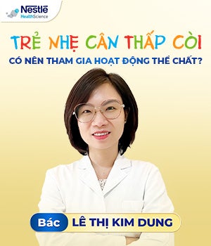 Trẻ Nhẹ Cân Thấp Còi Có Nên Tham Gia Hoạt Động Thể Chất